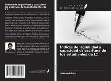 Bookcover of Índices de legibilidad y capacidad de escritura de los estudiantes de L2