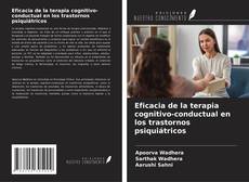 Couverture de Eficacia de la terapia cognitivo-conductual en los trastornos psiquiátricos