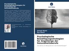 Bookcover of Psychologische Bewältigungsstrategien für Angehörige der Gesundheitsberufe