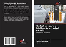 Controllo robusto e intelligente dei veicoli elettrici kitap kapağı