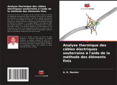 Обложка Analyse thermique des câbles électriques souterrains à l'aide de la méthode des éléments finis