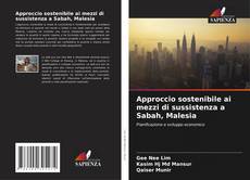 Bookcover of Approccio sostenibile ai mezzi di sussistenza a Sabah, Malesia