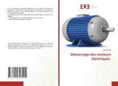 Couverture de Démarrage des moteurs électriques