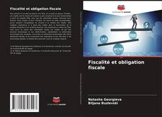 Bookcover of Fiscalité et obligation fiscale