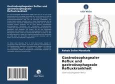 Capa do livro de Gastroösophagealer Reflux und gastroösophageale Refluxkrankheit 