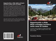 Buchcover von Opportunità e sfide dello sviluppo turistico nella zona di Gedeo