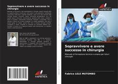 Sopravvivere e avere successo in chirurgia kitap kapağı