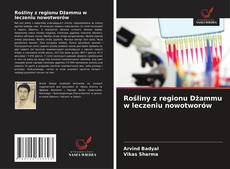 Couverture de Rośliny z regionu Dżammu w leczeniu nowotworów