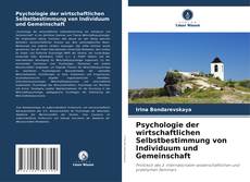 Capa do livro de Psychologie der wirtschaftlichen Selbstbestimmung von Individuum und Gemeinschaft 