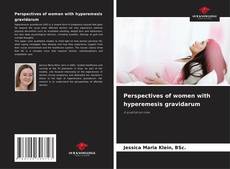 Perspectives of women with hyperemesis gravidarum kitap kapağı