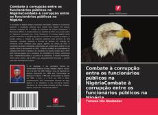 Обложка Combate à corrupção entre os funcionários públicos na NigériaCombate à corrupção entre os funcionários públicos na Nigéria