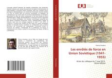 Les enrôlés de force en Union Soviétique (1941-1955)的封面