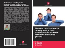 Capa do livro de Sistema de assistência de segurança para surdos-mudos usando reconhecimento de gestos 