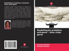 Capa do livro de Reabilitação protética extraoral - Uma visão geral 