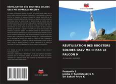 Portada del libro de RÉUTILISATION DES BOOSTERS SOLIDES GSLV MK III PAR LE FALCON 9