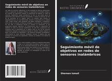Capa do livro de Seguimiento móvil de objetivos en redes de sensores inalámbricos 