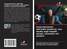 Portada del libro de Invecchiamento nell'India moderna: uno studio sugli aspetti sociali, economici ed emotivi