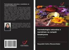 Bookcover of Farmakologia naturalna z naciskiem na związki bioaktywne