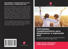 Couverture de Actividades complementares para desenvolver a expressão oral
