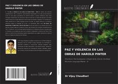 Обложка PAZ Y VIOLENCIA EN LAS OBRAS DE HAROLD PINTER