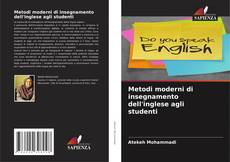 Metodi moderni di insegnamento dell'inglese agli studenti的封面