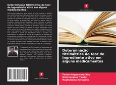 Capa do livro de Determinação titrimétrica do teor de ingrediente ativo em alguns medicamentos 