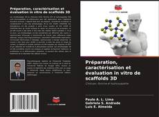 Buchcover von Préparation, caractérisation et évaluation in vitro de scaffolds 3D