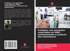 Borítókép a  Cuidados com pacientes conectados ao IABP: conhecimentos e práticas dos enfermeiros - hoz