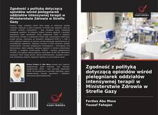 Buchcover von Zgodność z polityką dotyczącą opioidów wśród pielęgniarek oddziałów intensywnej terapii w Ministerstwie Zdrowia w Strefie Gazy