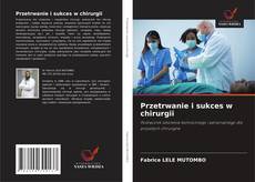 Couverture de Przetrwanie i sukces w chirurgii