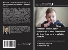 Capa do livro de Moldeado nasoalveolar prequirúrgico en el tratamiento del labio leporino y el paladar hendido 