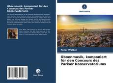 Oboenmusik, komponiert für den Concours des Pariser Konservatoriums kitap kapağı