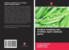 Обложка Análise imediata das ervilhas após radiação gama