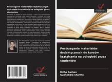 Capa do livro de Postrzeganie materiałów dydaktycznych do kursów kształcenia na odległość przez studentów 