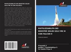 Borítókép a  RIUTILIZZABILITÀ DEI BOOSTER SOLIDI GSLV MK III CON FALCON 9 - hoz