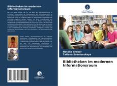 Borítókép a  Bibliotheken im modernen Informationsraum - hoz