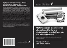 Bookcover of Optimización de motores diésel mediante un sistema de emulsificación sin tensioactivos