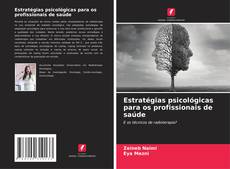 Bookcover of Estratégias psicológicas para os profissionais de saúde