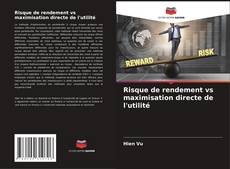 Capa do livro de Risque de rendement vs maximisation directe de l'utilité 