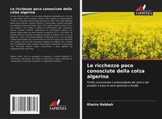 Bookcover of Le ricchezze poco conosciute della colza algerina