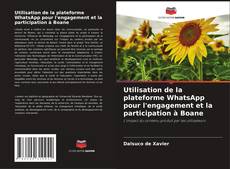 Capa do livro de Utilisation de la plateforme WhatsApp pour l'engagement et la participation à Boane 