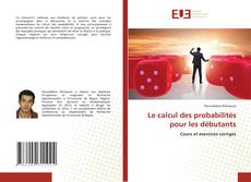 Couverture de Le calcul des probabilités pour les débutants