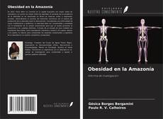 Couverture de Obesidad en la Amazonía