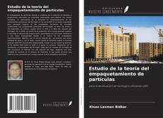 Estudio de la teoría del empaquetamiento de partículas kitap kapağı