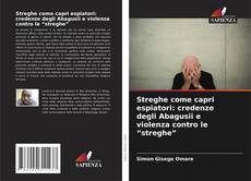 Buchcover von Streghe come capri espiatori: credenze degli Abagusii e violenza contro le “streghe”