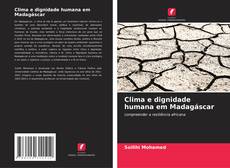 Couverture de Clima e dignidade humana em Madagáscar