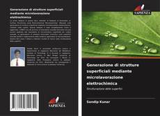 Buchcover von Generazione di strutture superficiali mediante microlavorazione elettrochimica