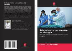 Portada del libro de Sobreviver e ter sucesso na cirurgia