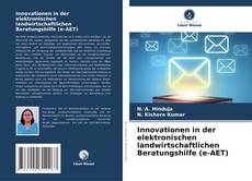 Copertina di Innovationen in der elektronischen landwirtschaftlichen Beratungshilfe (e-AET)