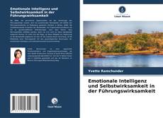 Copertina di Emotionale Intelligenz und Selbstwirksamkeit in der Führungswirksamkeit